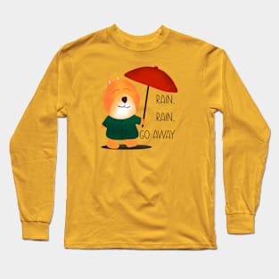 Cute Dog "Rain, Rain, Go Away" Design Long Sleeve T-Shirt